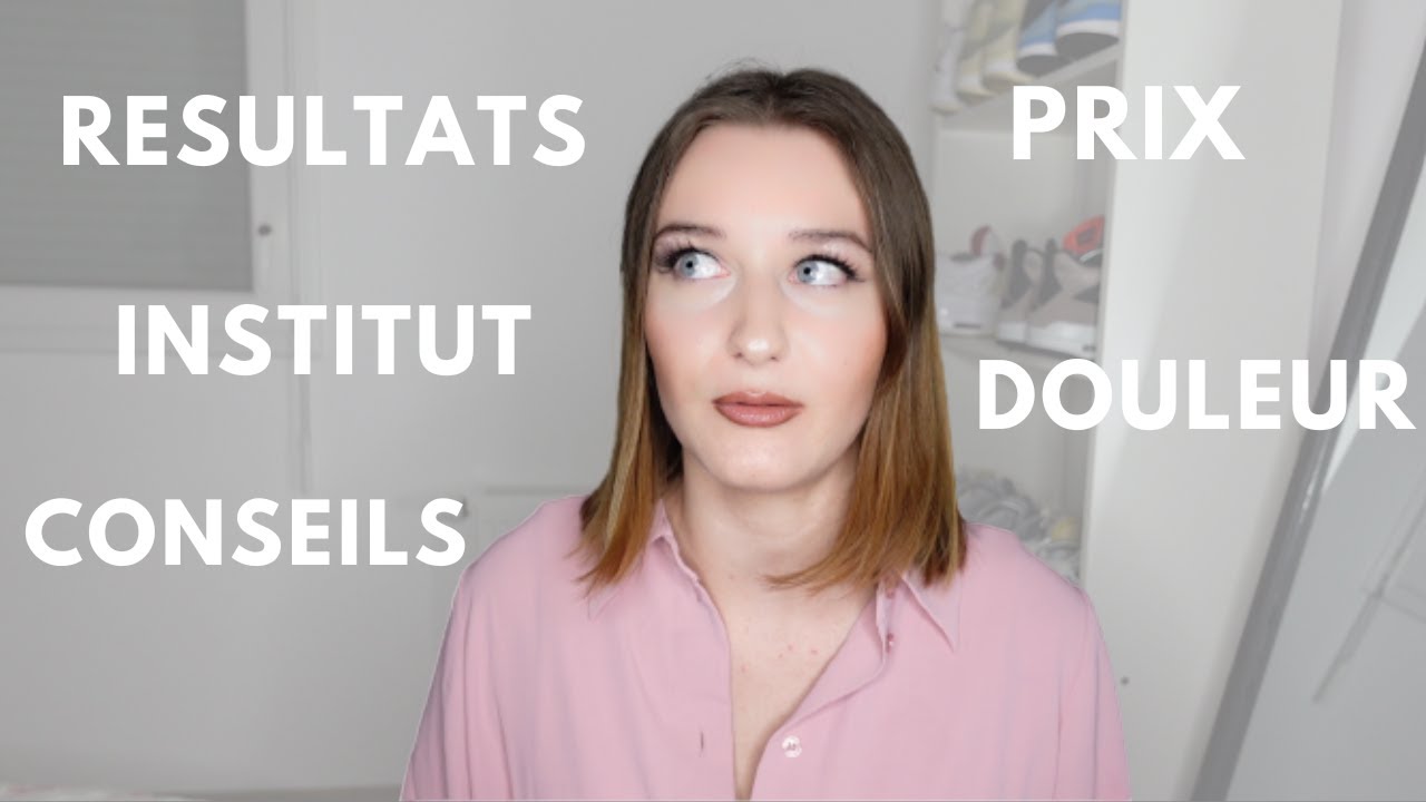 MON EXPERIENCE AVEC L'EPILATION LASER: DOULEUR, PRIX, CONSEILS, INSTITUT, RESULTATS(JE VOUS MONTRE)