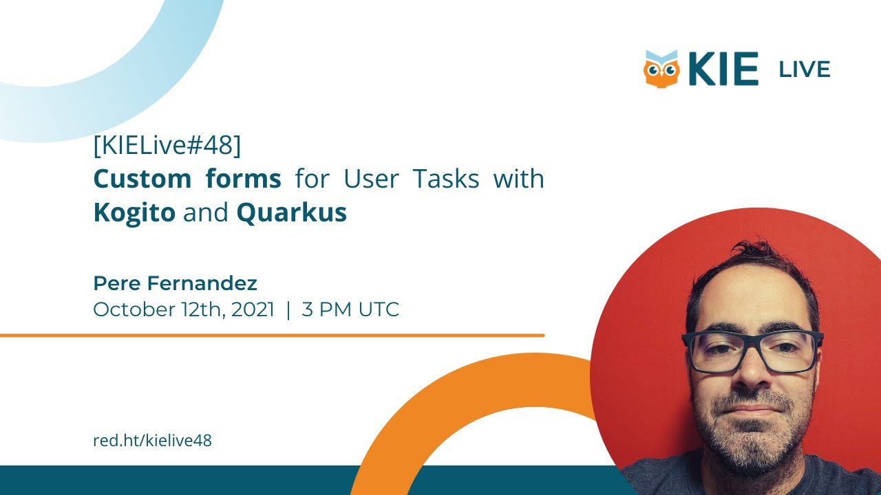 [KIELive#48] Custom forms for User Tasks with Kogito and Quarkus