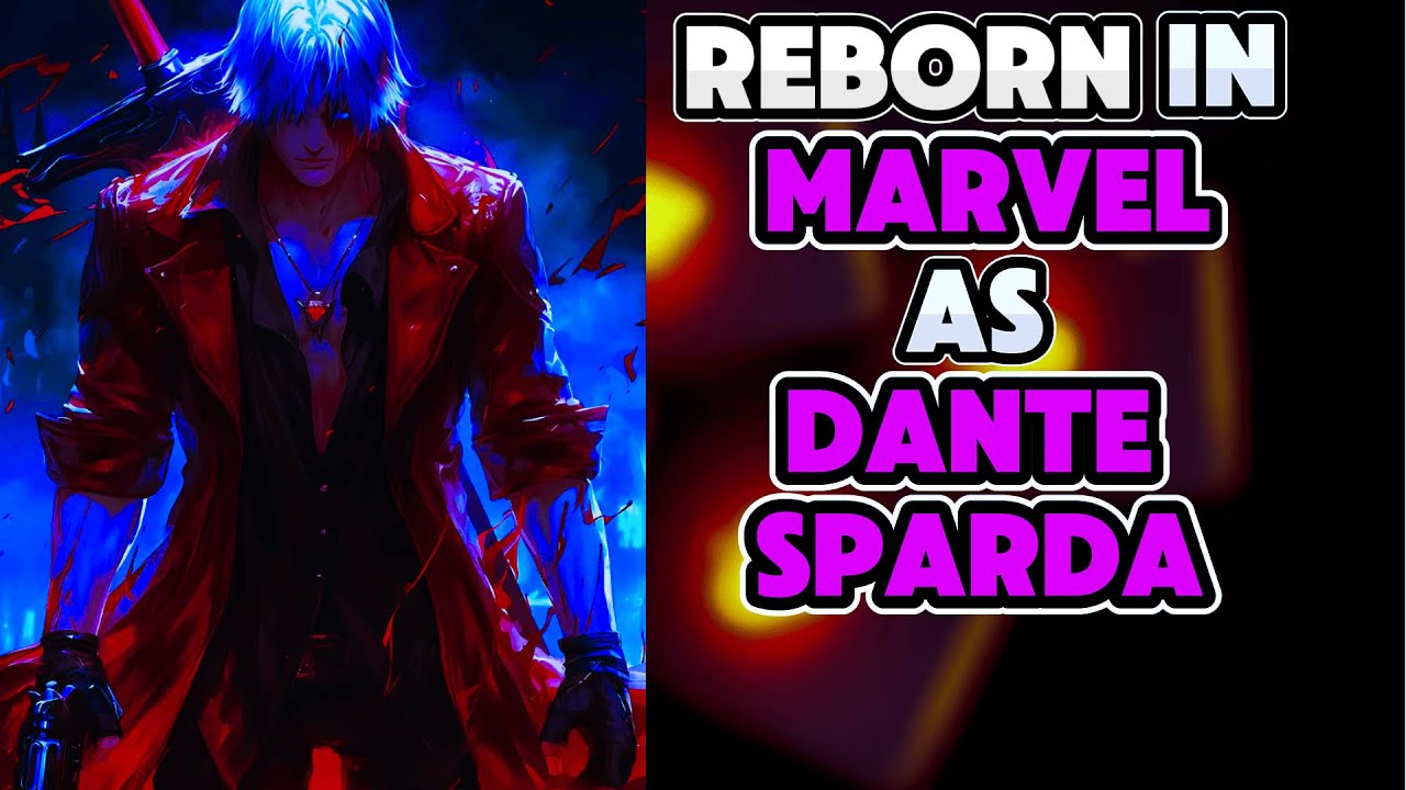 What if An MMA Fighter Was Reborn In MARVEL As DANTE SPARDA?! Devil May Cry PART 1