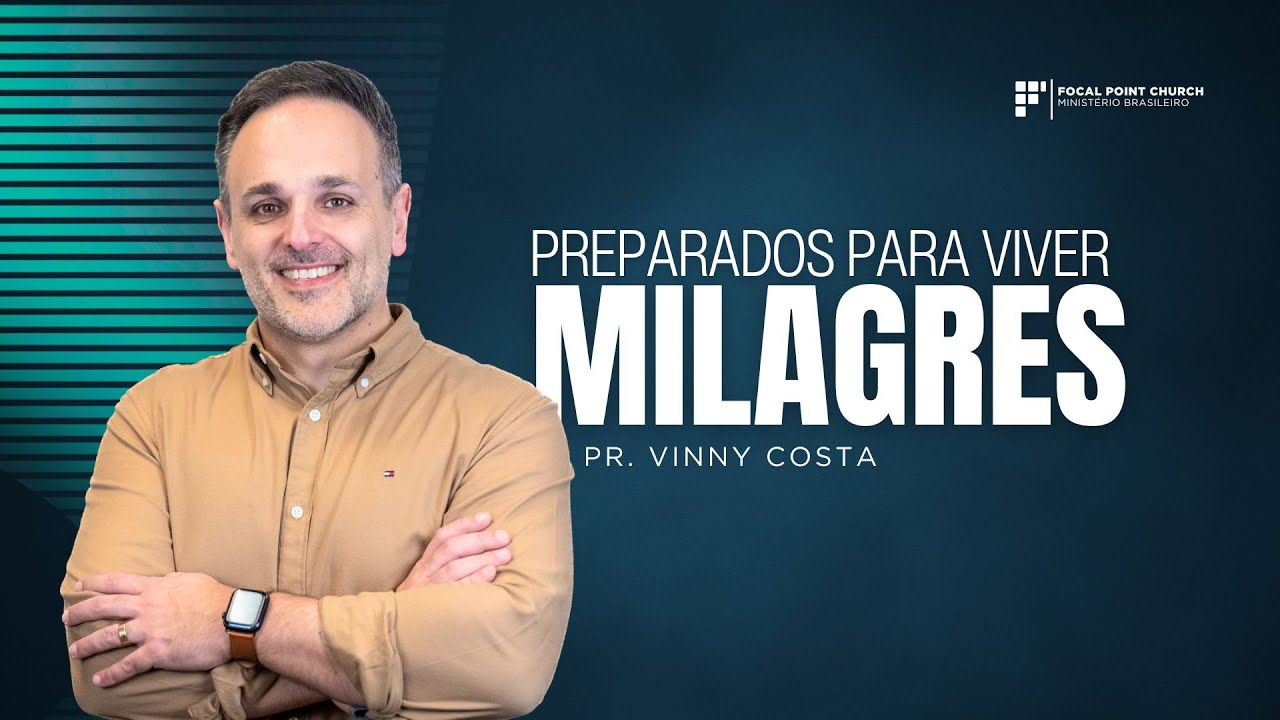 PREPARADOS PARA VIVER MILAGRES - PR VINNY COSTA
