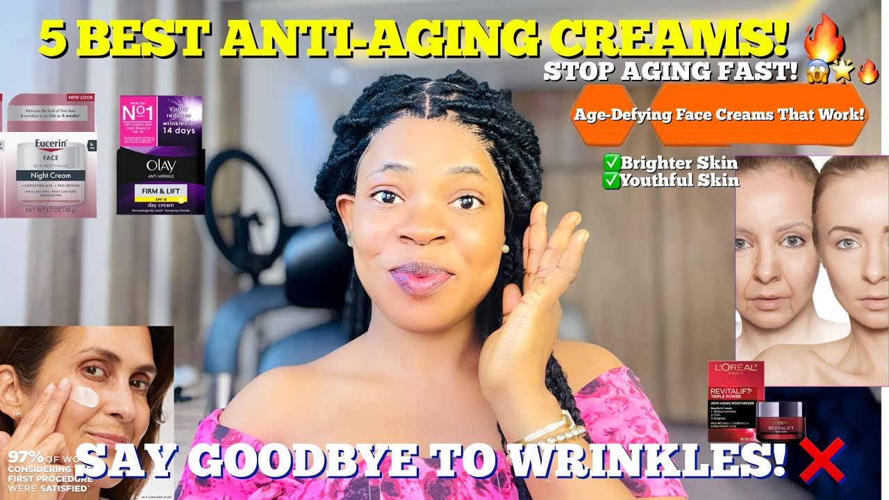5 BEST ANTI-AGING FACE CREAMS that Actually Work! + Say Goodbye to Wrinkles & Hello to Youthful Skin