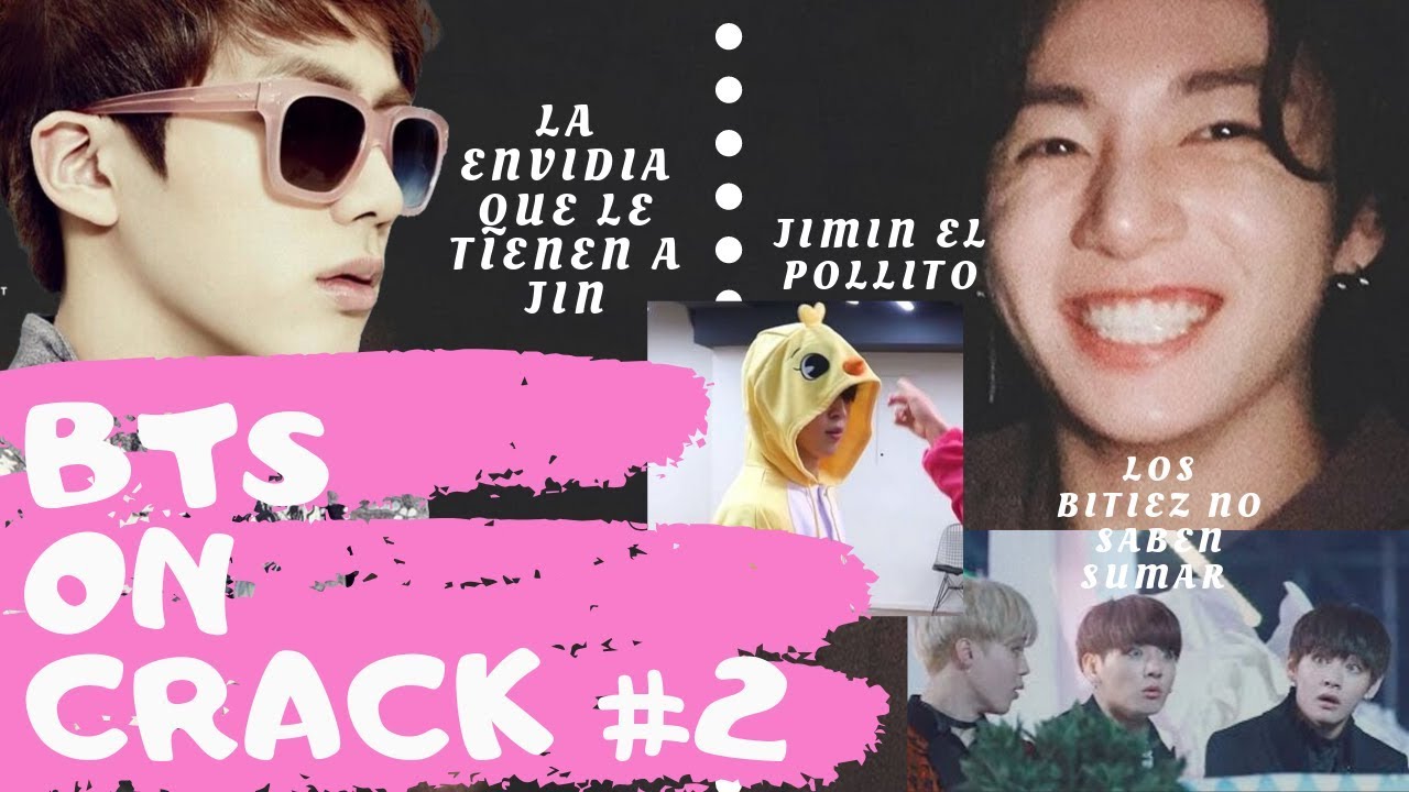 BTS ON CRACK #2[ La envidia que le tienen a Jin] [ Los bitiez no saben sumar] [Jimin el pollito]