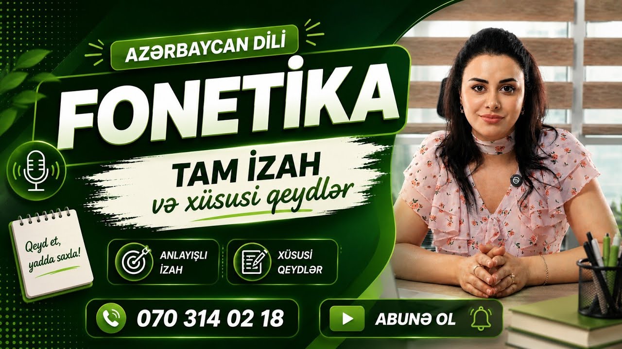 Fonetika dərs izahlı. Yeni fonetik qaydalar 