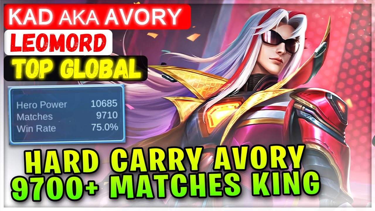 Hard Carry Avory 9700+ Matches Leomord [Top 1 Global Leomord] ᴋᴀᴅ AKA ᴀᴠᴏʀʏ - Сборка Mobile Legends