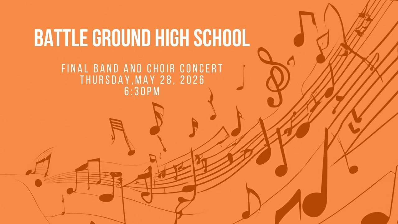 Battle Ground High School - Final Band and Choir Concert - 5/28/26
