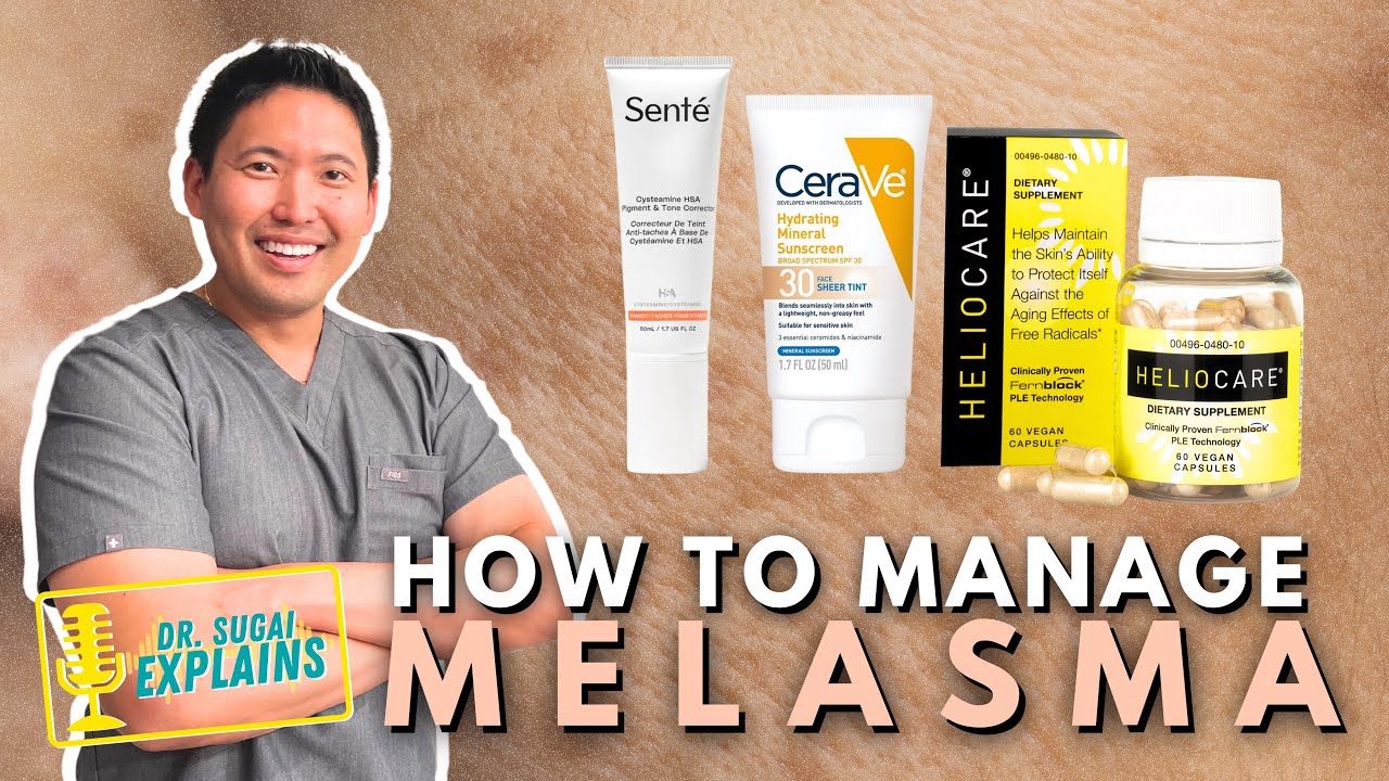 10 Ways to Manage Dark Spots of Melasma | Dermatologist Explains