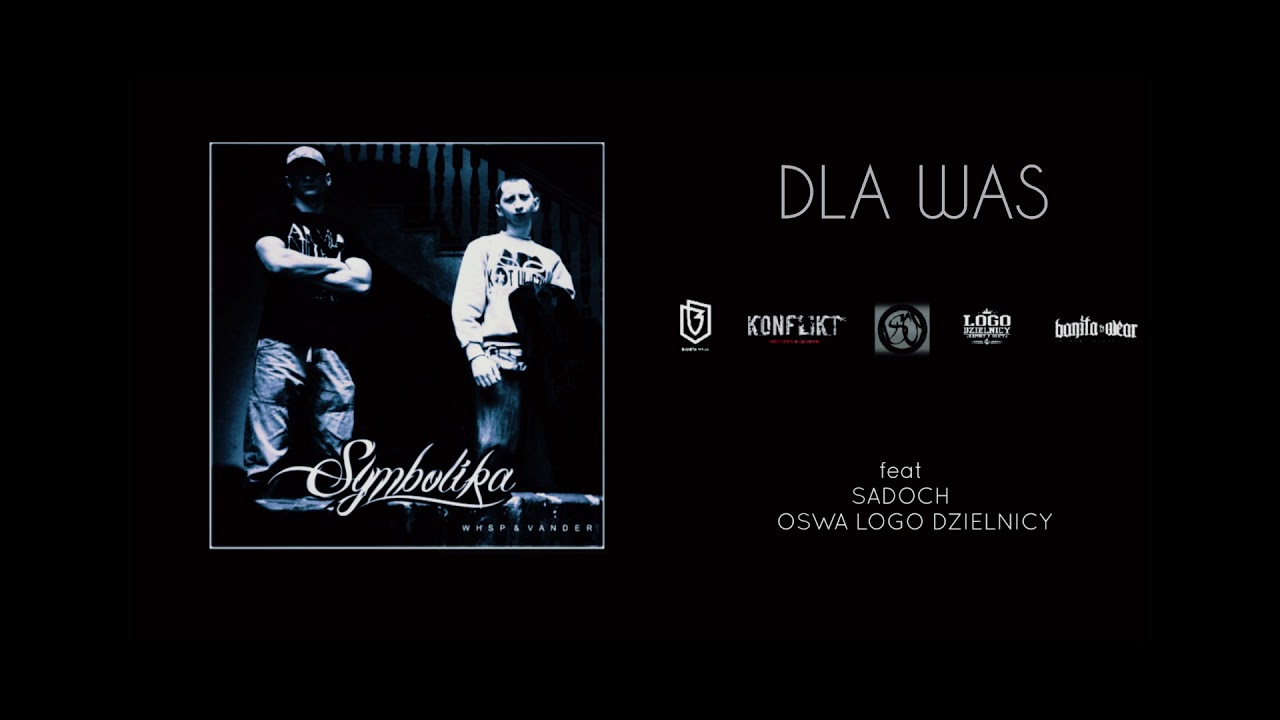 SYMBOLIKA - DLA WAS  feat. SADOCH , OSWA LOGO DZIELNICY prod COALTART