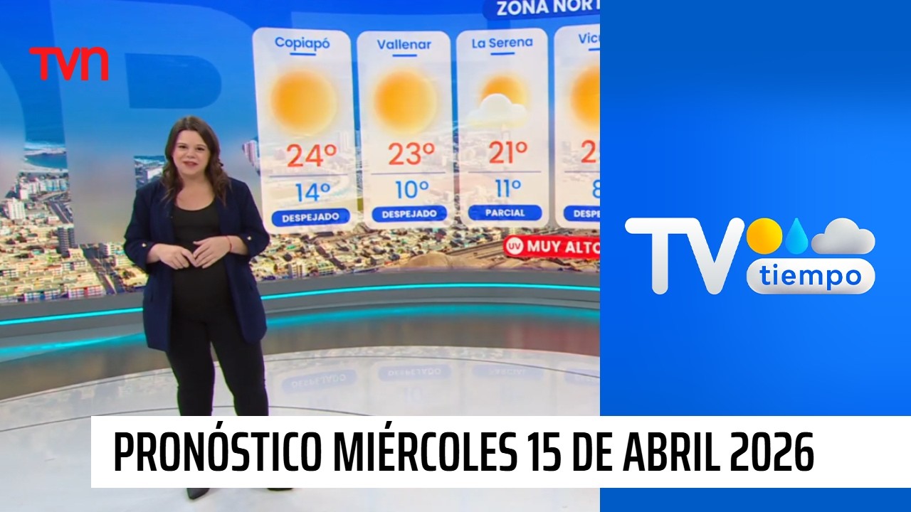 Pron&oacute;stico del tiempo: Mi&eacute;rcoles 15 de abril 2026 | TV Tiempo