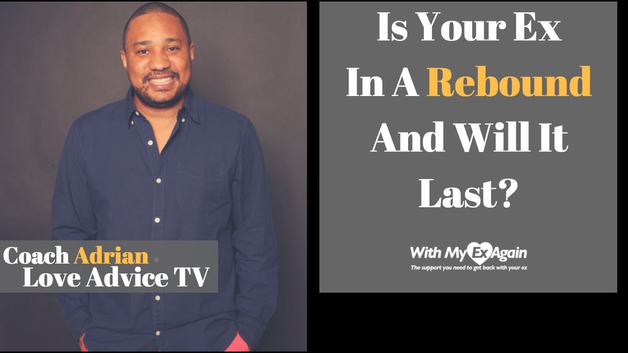 Is My Ex in a Rebound Relationship and Will it Last?