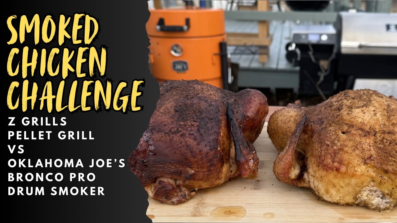 Pellet Grill vs Drum Smoker? Smoked Chicken Comparison: Bronco Pro vs. Z Grills 700 Series