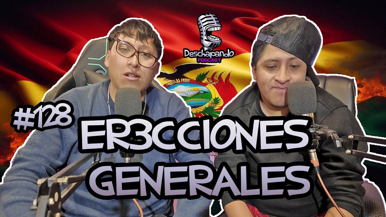 &iquest;FRAUDE EN BOLIVIA? ERECCIONES GENERALES #128 Deschapando Podcast