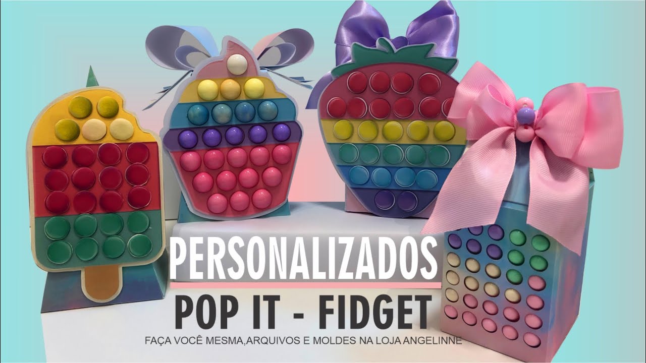 Faça Você Mesma os Personalizados no Tema  POP IT - Fidget Toy