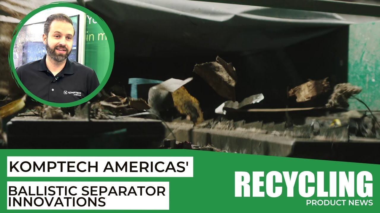 Komptech Americas' ballistic separator technology tackles multiple waste streams