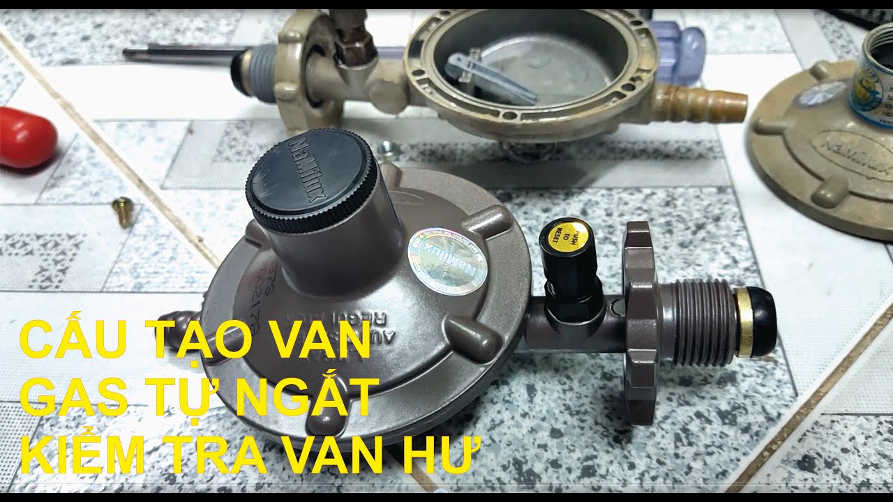 Hướng dẫn cấu tạo van gas - kiểm tra rò rỉ gas và cách khắc phục | aloban.net |