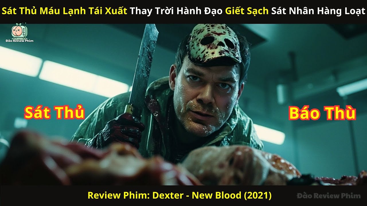 [Review Phim] Sát Thủ Máu Lạnh Tái Xuất Thay Trời Hành Đạo Giết Sạch Sát Nhân Hàng Loạt