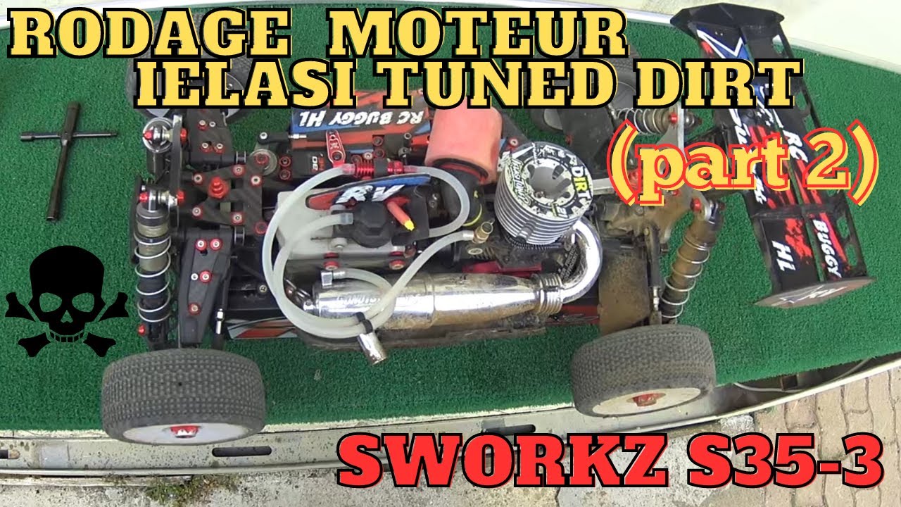 rodage moteur IELASI TUNED Dirt sur SWORKZ S35-3 (part 2)