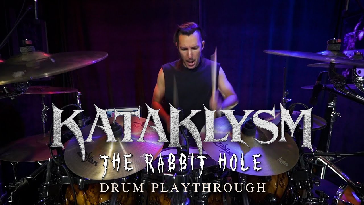 KATAKLYSM - The Rabbit Hole (Drum Playthrough by James Payne)