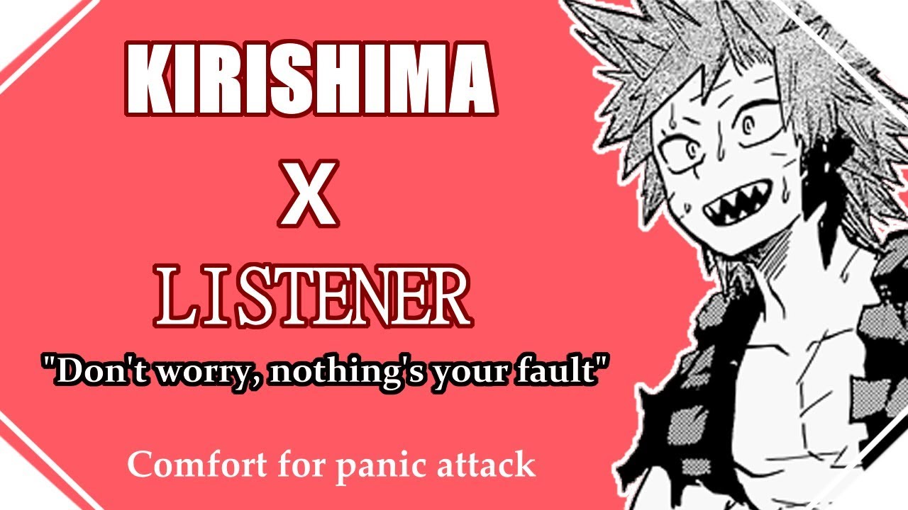 ||Don't worry, nothings your fault||  Kirishima Ejirou X Listener gender neutral - BNHA ASMR
