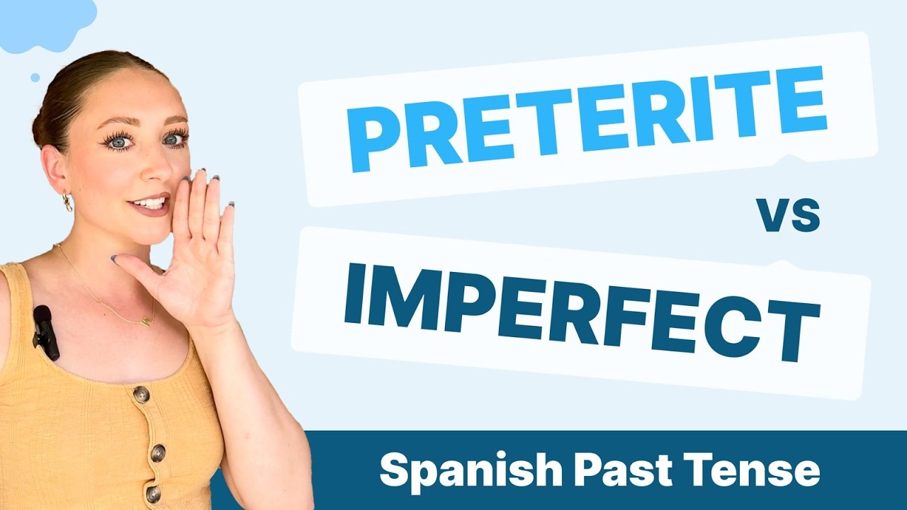 Learn Spanish Past Tense - Preterite vs Imperfect | Spanish Lessons