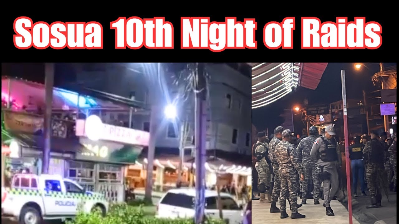 Sosua Update: 10th Night of Police Raids - Chicas Ran off Streets at Night | on Beach During Day