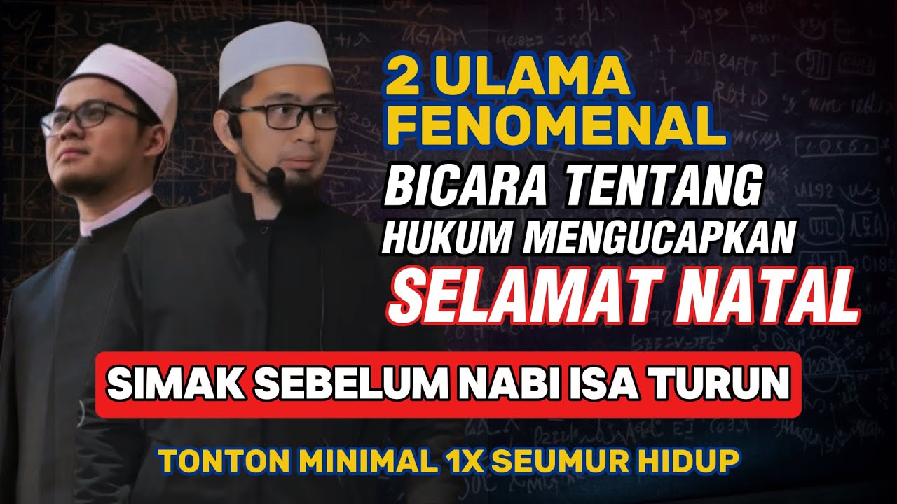 2 Ulama Fenomenal Bicara Tentang Hukum Selamat Natal | UAH | Ust. Muhammad Nuruddin