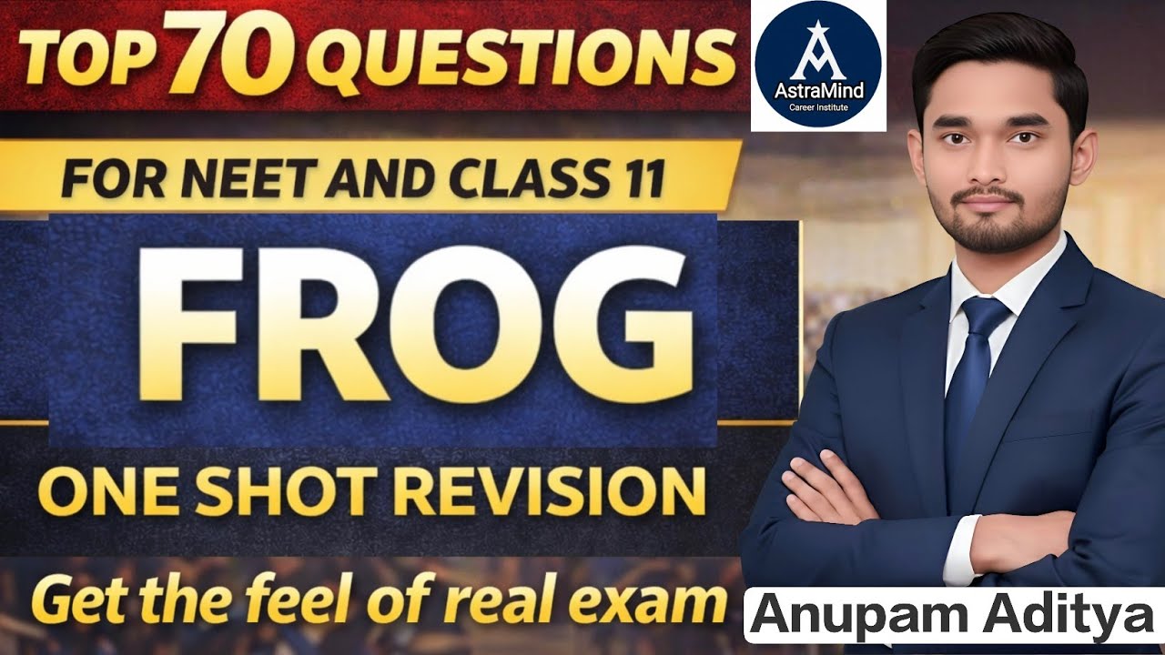 Frog One Shot Revision | Top 70 Questions | NEET | Class 11 Biology | By Anupam Aditya | AstraMind