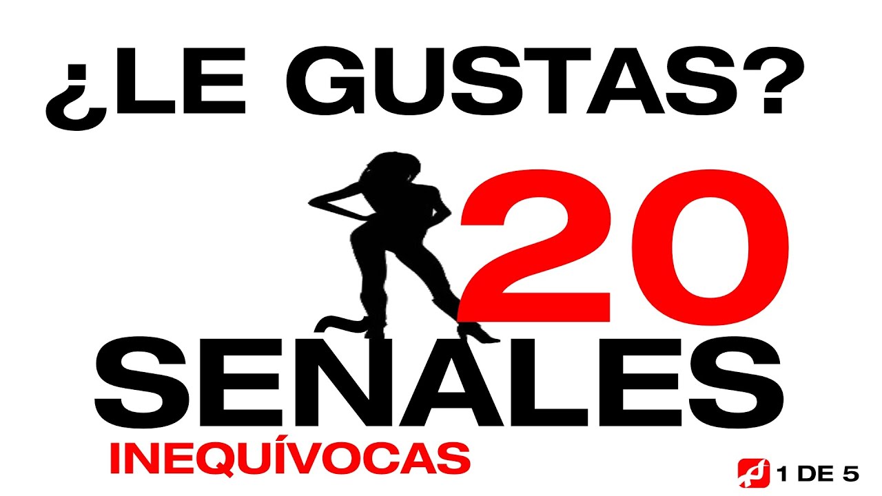 Cómo saber si le gustas a una chica: 20 señales inconfundibles de que atraes a una mujer (1/5)