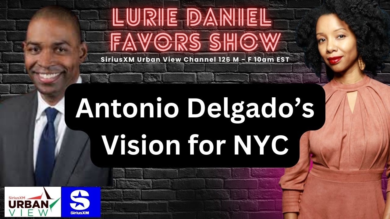Antonio Delgado’s Vision for NYC
