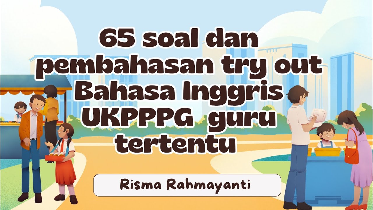 Soal try out UKPPPG Guru Bahasa Inggris 