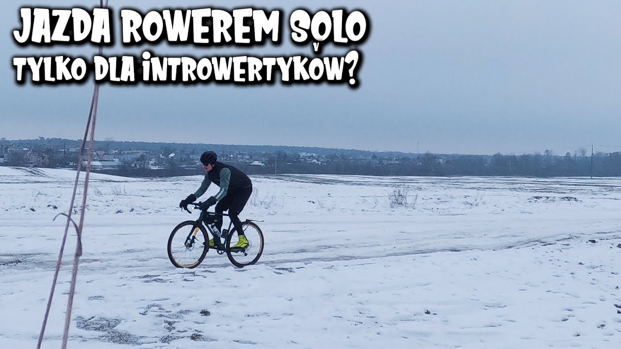 Jazda rowerem SOLO - NIE tylko dla introwertyków?