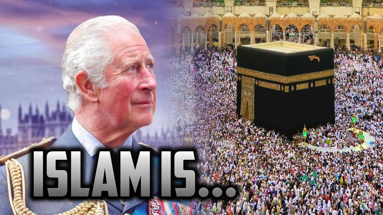 KING CHARLES III REVEALED TRUTH OF ISLAM