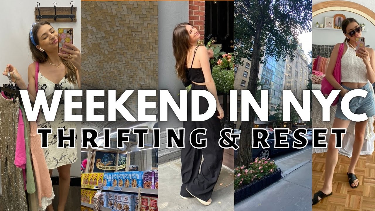 WEEKEND IN MY LIFE & THRIFT W ME! | goodwill in flatiron and ues nyc