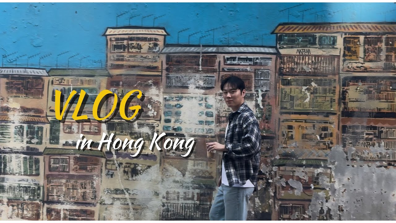 Hong Kong Vlog