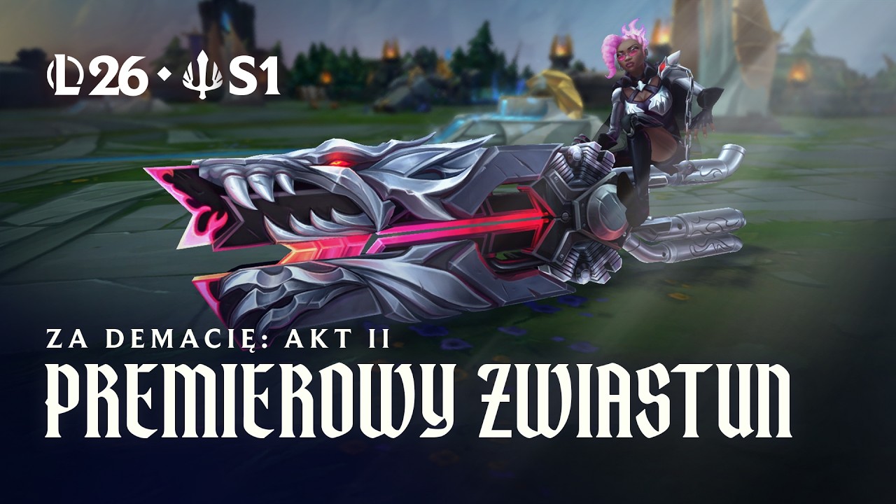 Walczymy zjednoczeni | Premierowy zwiastun aktu II pierwszego sezonu 2026 &mdash; League of Legends