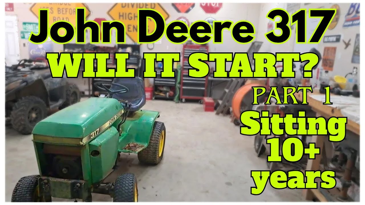 WILL IT START? | John Deere 317 Lawn Tractor Revival After 15+ Years of Sitting
