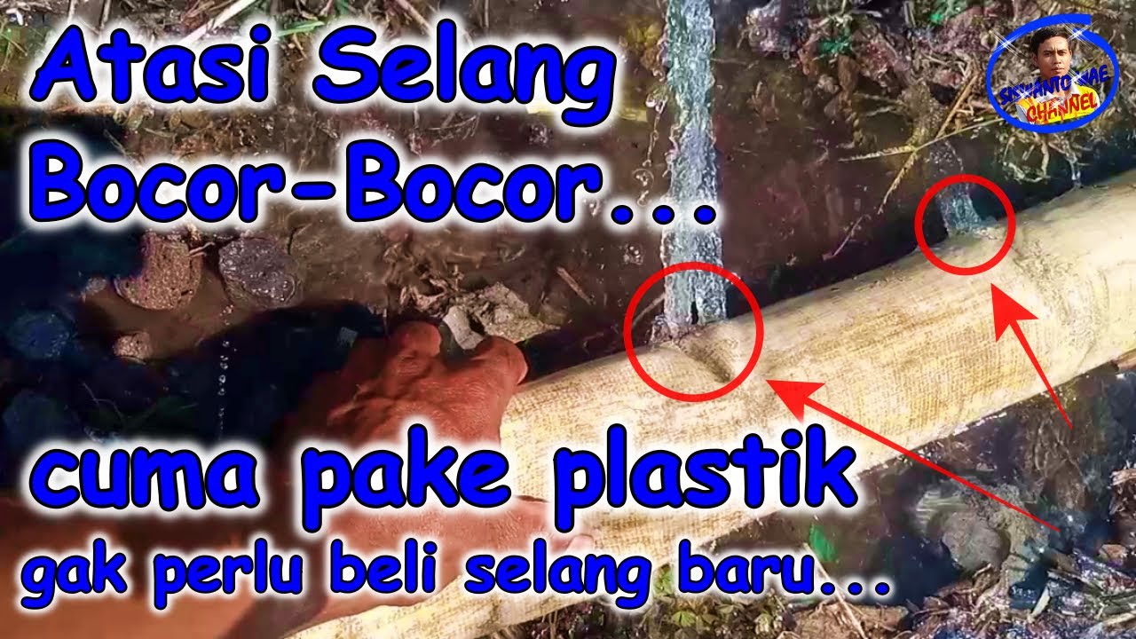 cara atasi selang bocor