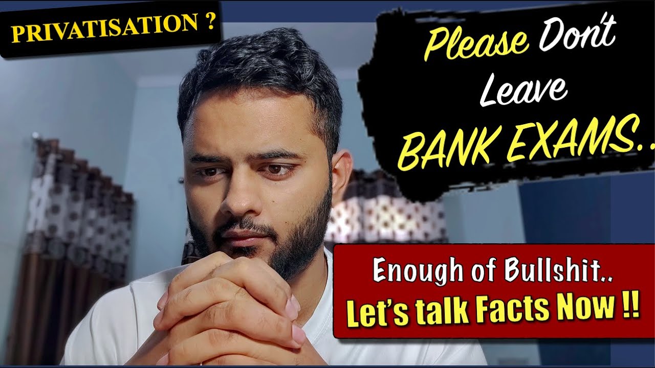 😭Bank Privatisation? Will all Banks be Private Now? क्या अब Bank Exams की तयारी करनी चाहिए?