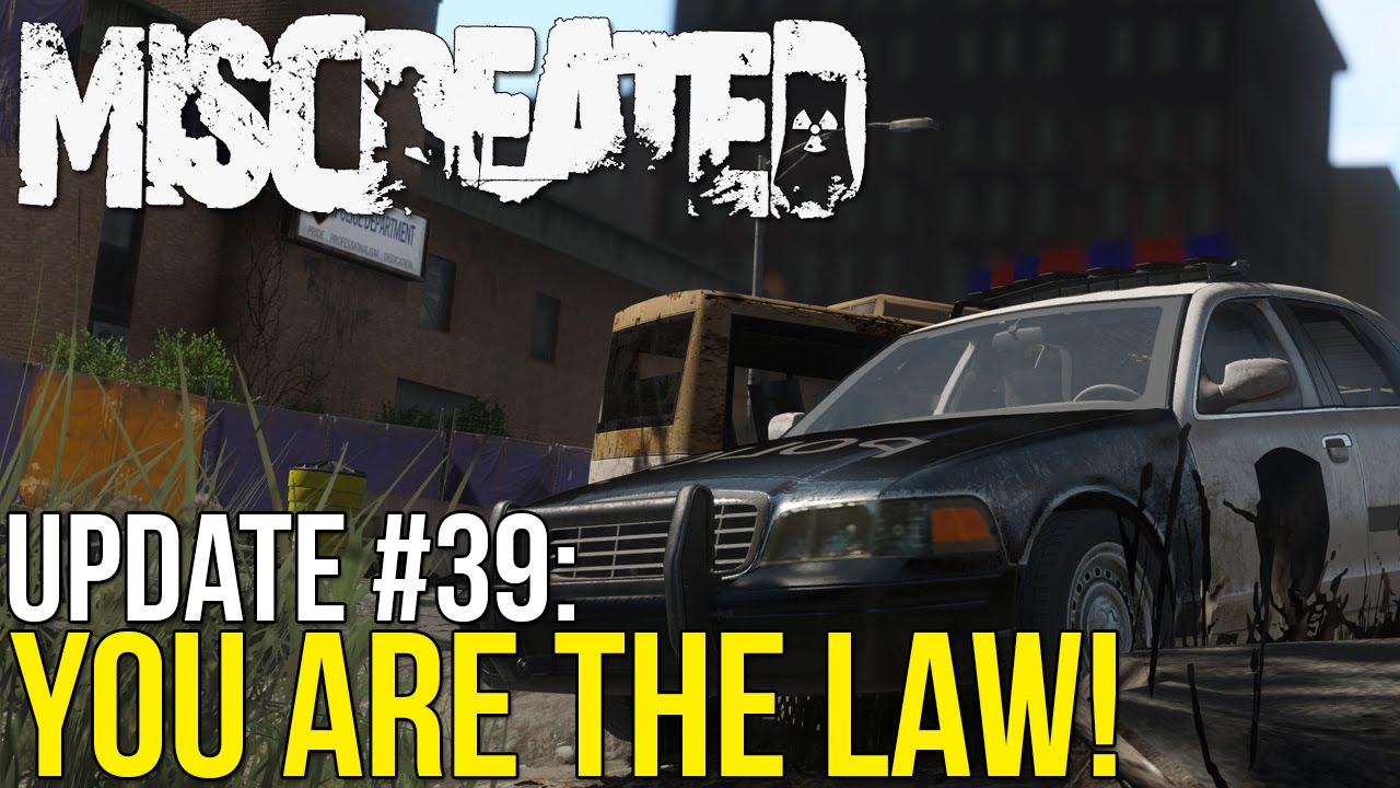 New Police Car, Expanded Downtown More! ~ Miscreated Update #39