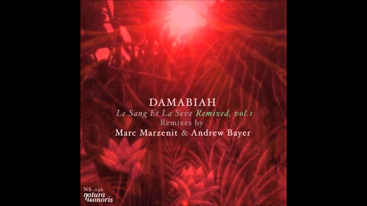 Damabiah - Irminsul, Le Pilier Du Monde (Andrew Bayer Remix)