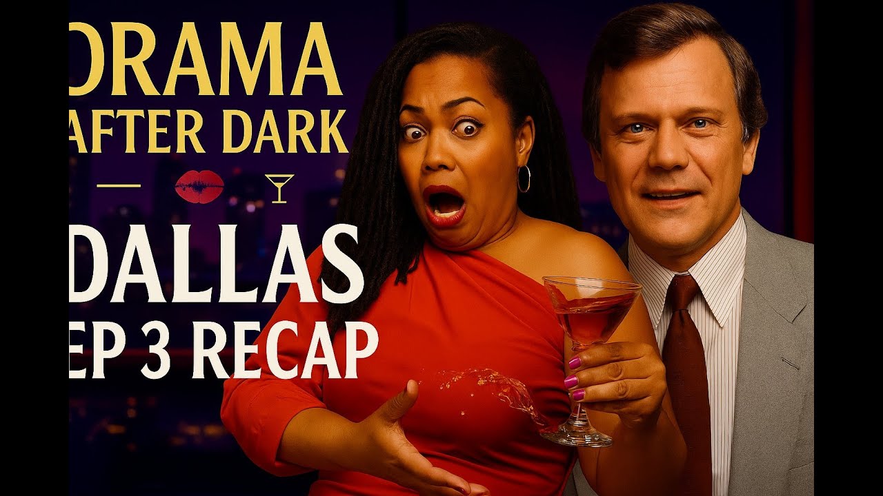 Drama After Dark | Dallas Season 1 Episode 3 – “A Spy In The House” Recap
