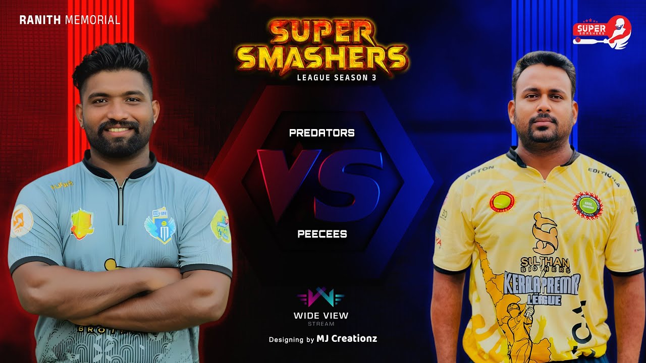 RANITH MEMORIAL | SUPER SMASHERS LEAGUE | SEASON 3 | WIDE VIEW STREAM LIVE