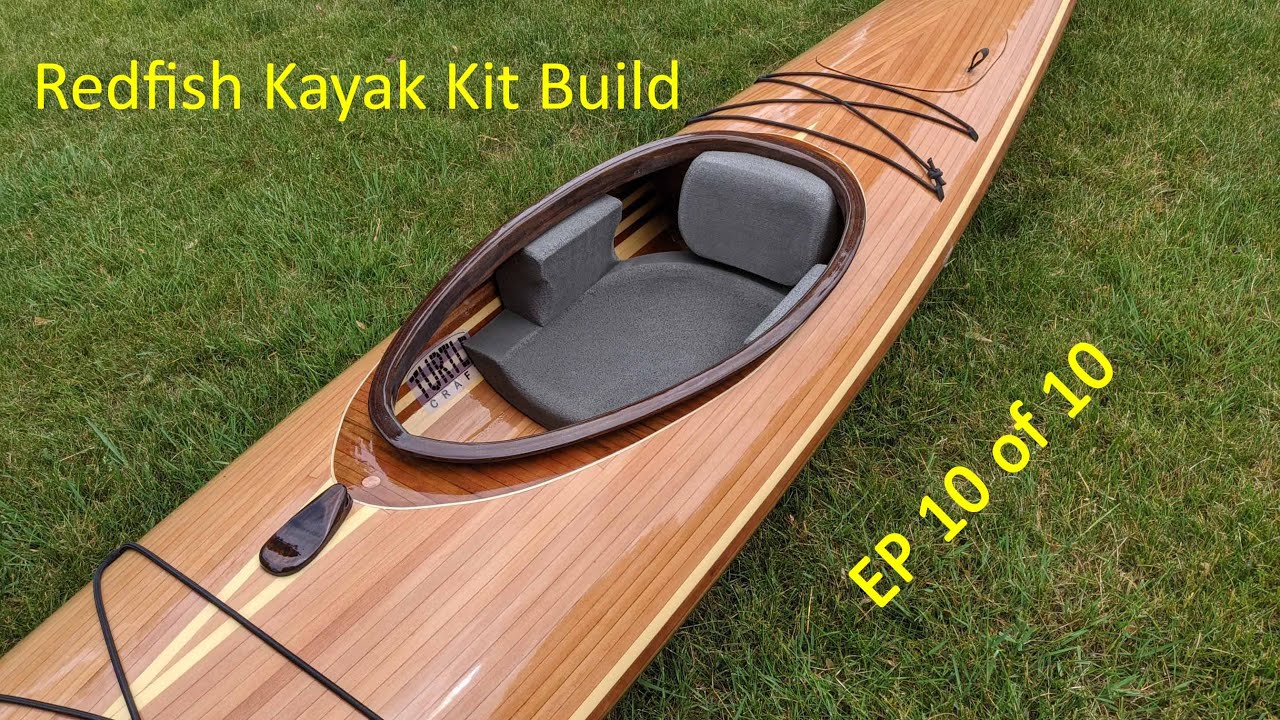Redfish Spring Run Kayak Kit - EP 10 FINISHED AT LAST