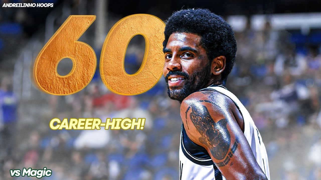 Kyrie Irving CAREER-HIGH 60 POINTS vs Magic! ● Full Highlights ● 15.03.22 ● 1080P 60FPS