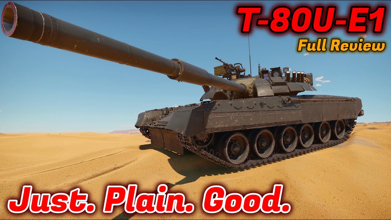 Полный обзор Т-80У-Е1 — стоит ли его покупать? Джек Of All Trades [War Thunder]