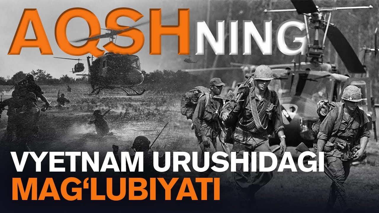 AQShning eng katta xatosi – Vyetnam urushi
