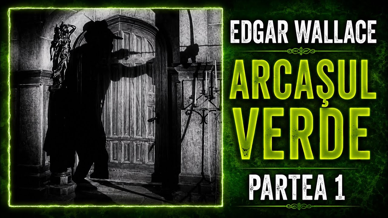 1. Edgar Wallace - Arcașul verde - Partea 1