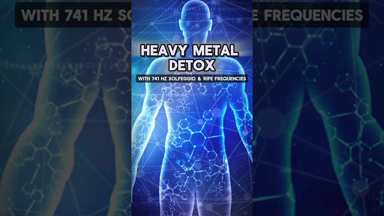 🎧 Heavy Metals Detox ➡️ with 741 Hz Solfeggio and Rife Frequencies