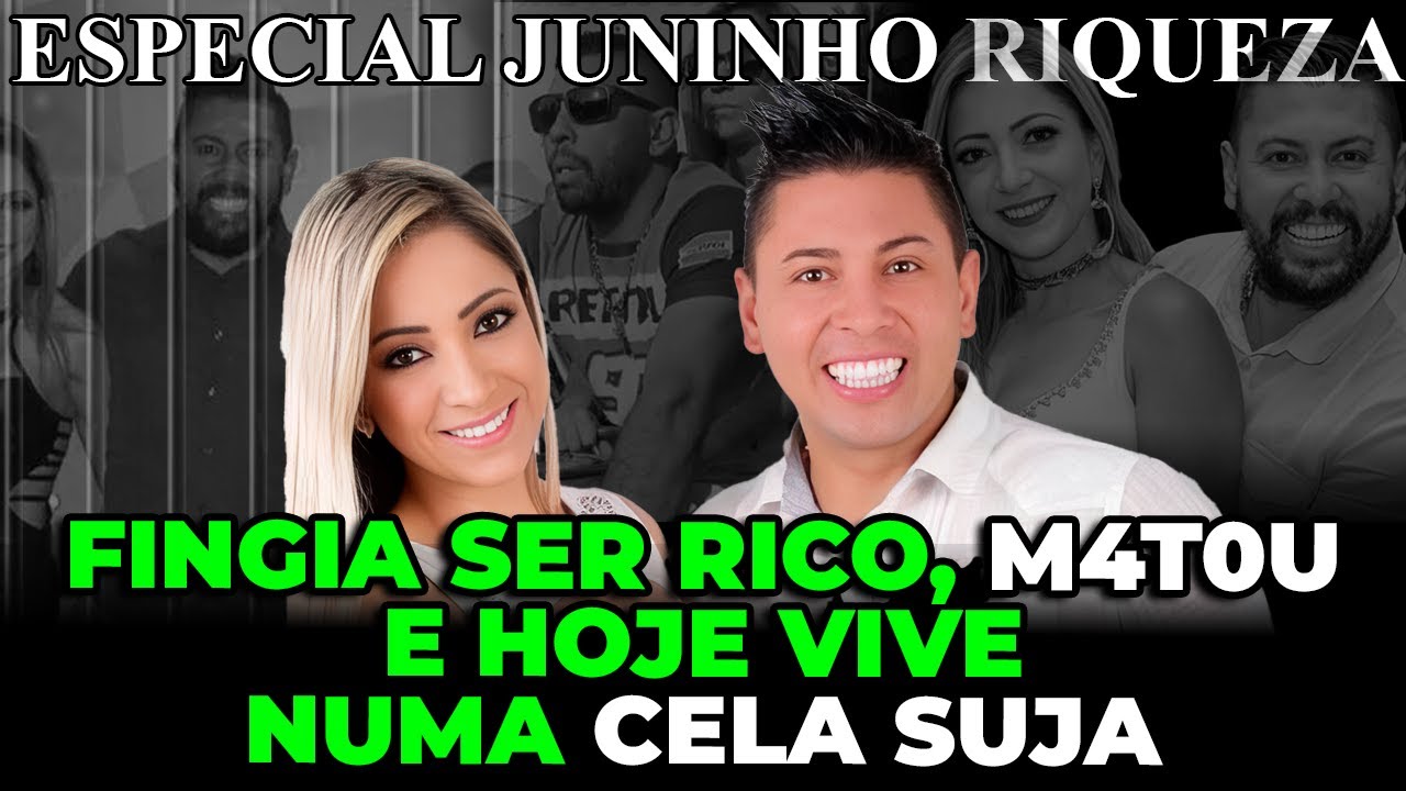 JUNINHO RIQUEZA: O FALSO RICO QUE, APÓS SER PRESO, PERDEU ATÉ A ESPOSA