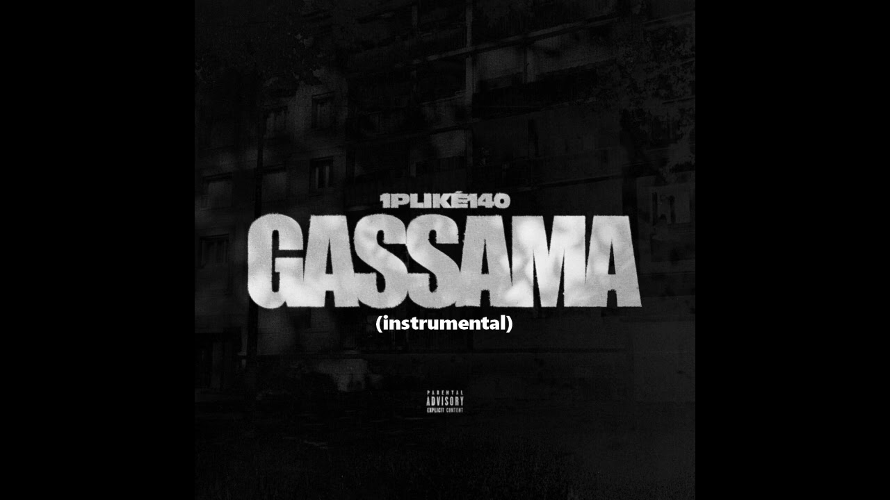 1PLIKÉ140 - Gassama (instrumental)
