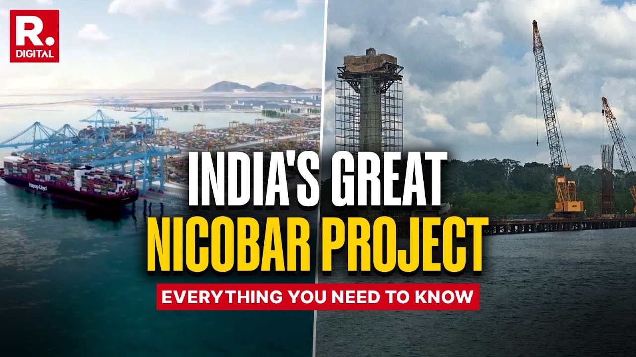 The Great Nicobar Project: Indian Defence's New Strategic Initiative | All You Need To Know